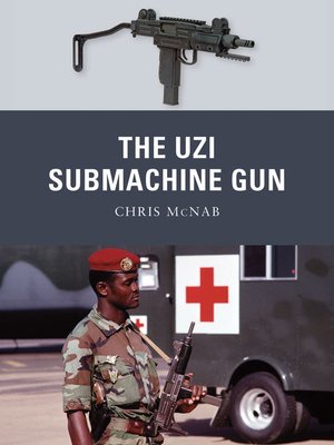 cover image of The Uzi Submachine Gun